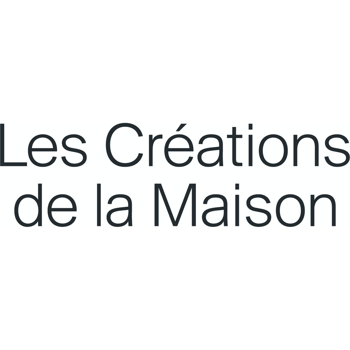 Les Créations De La Maison